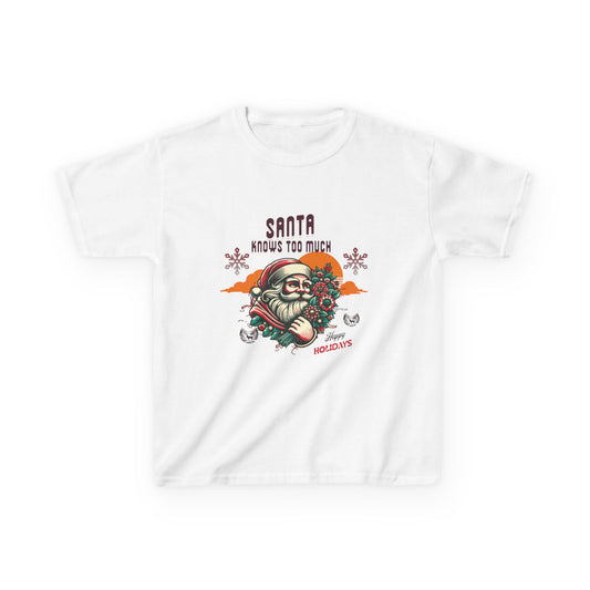 Kids Tee — 'Santa Knows Too Much' Vintage Christmas Graphic